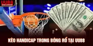 keo-handicap-trong-bong-ro-tai-uu88
