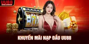 khuyen-mai-nap-dau-uu88