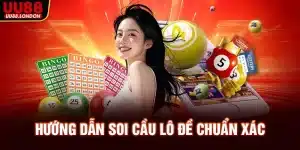 huong-dan-soi-cau-lo-de-chuan-xac_11zon